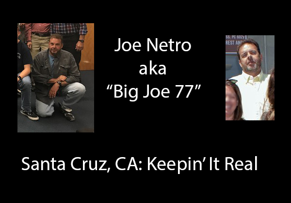 joe_netro-big_joe_77-santa-cruz-ca-keepin-it-real.jpg 