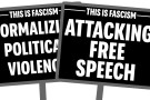 two protest signs, one says "This is Fascism: Normalizing Political Violence" and "This is Fascism: Attacking Free Speech"