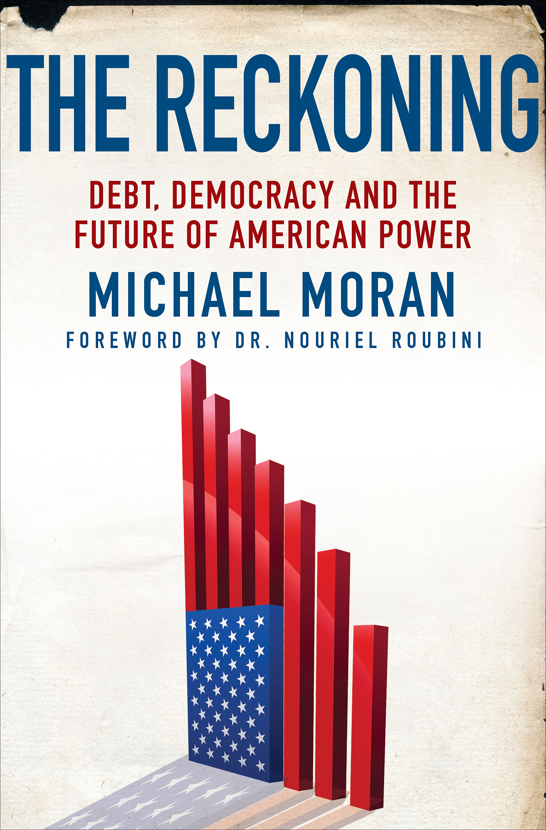 Power of american. Michael Moran. Nouriel Roubini book. America Power. America is powerful.