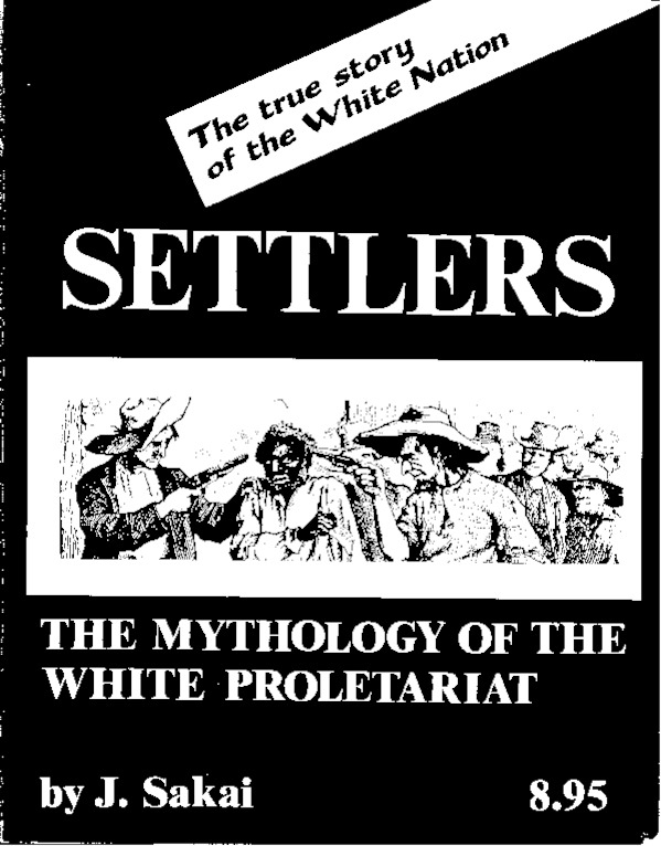 Settlers The Mythology Of The White Proletariat From