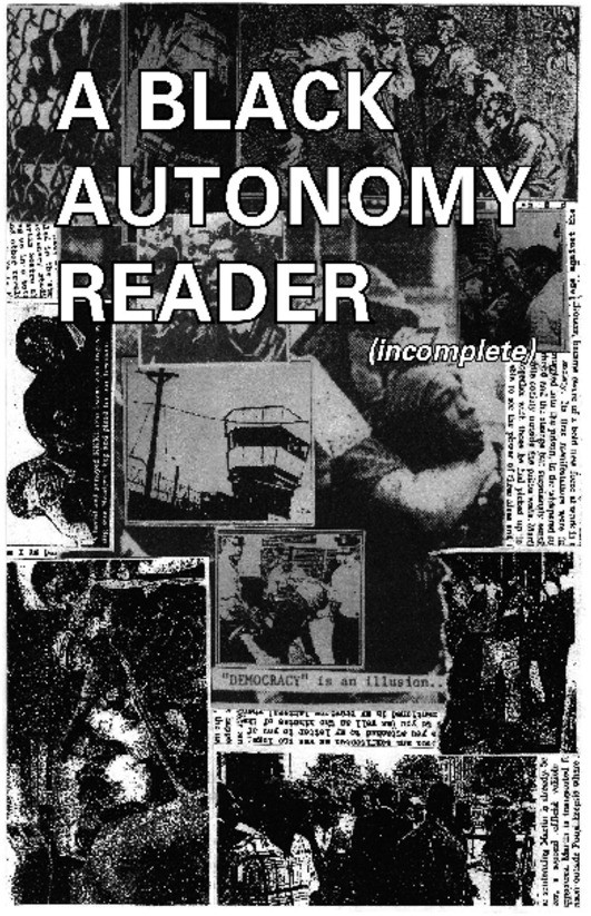 A Black Autonomy Reader (incomplete). PDF download