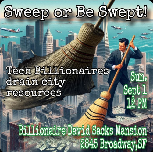 Sweep The Technofascists From San Francisco Not The Homeless