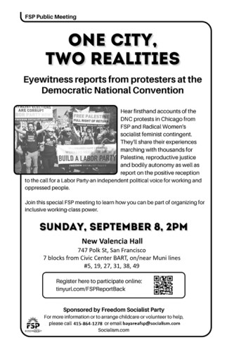 One City, Two Realities: Report from Protests at DNC, Sunday September 8 @ 2 pm, 747 Polk St, SF