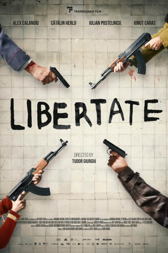 Official Poster, multiple hands carrying weapons with Libertate in the center.