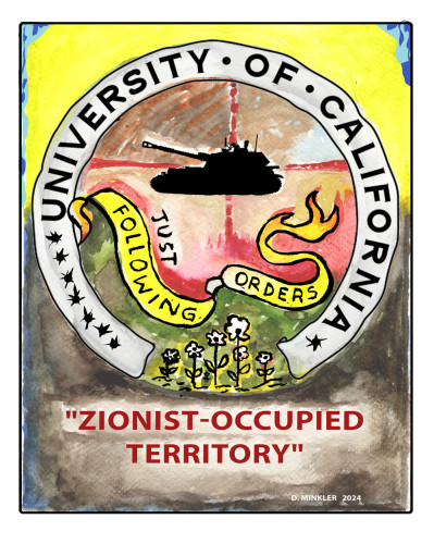 UC Zionist Occupied By Doug Minkler