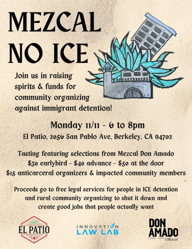 Event poster for "Mezcal No ICE" fundraiser with a drawing of an agave growing into and destroying a prison.