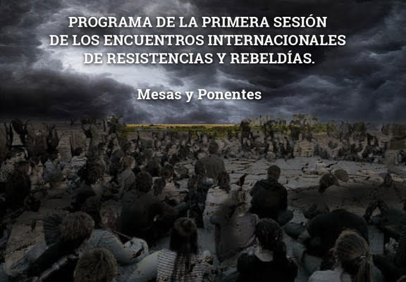 Chiapas Zapatista: Encuentros Internacionales de Resistencias y Rebeldías