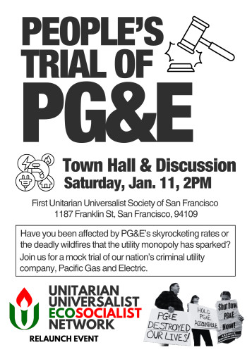 Bold lettering in black that reads, People's Trial of PG&E Town Hall & Discussion, Saturday January 11th at 2pm at UUSF