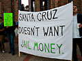 Rally in Santa Cruz Against Jail Expansion Locally and Across California